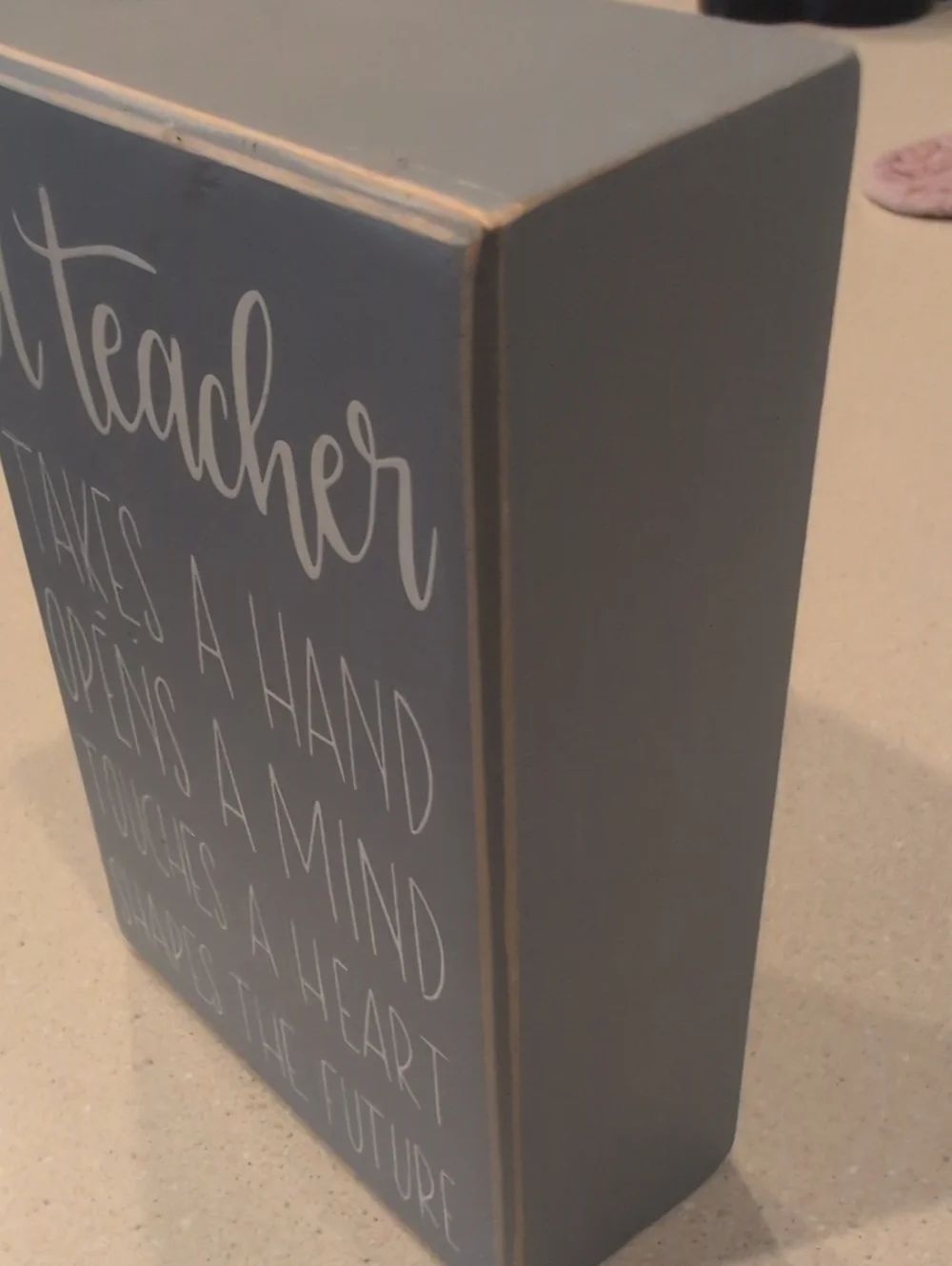 Inspirational Teacher Sign - Gray